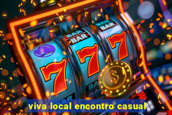 viva local encontro casual